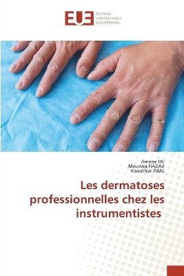 bokomslag Les dermatoses professionnelles chez les instrumentistes