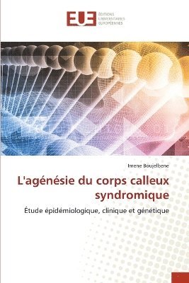 bokomslag L'agénésie du corps calleux syndromique