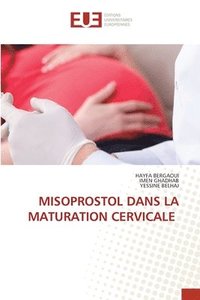 bokomslag Misoprostol Dans La Maturation Cervicale