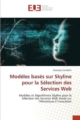 bokomslag Modles bass sur Skyline pour la Slection des Services Web