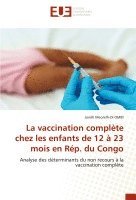 bokomslag La vaccination complte chez les enfants de 12  23 mois en Rp. du Congo