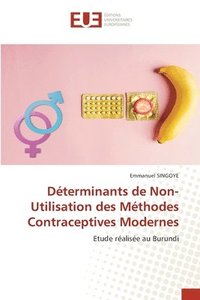 bokomslag Dterminants de Non-Utilisation des Mthodes Contraceptives Modernes