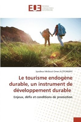 Le tourisme endogne durable, un instrument de dveloppement durable 1