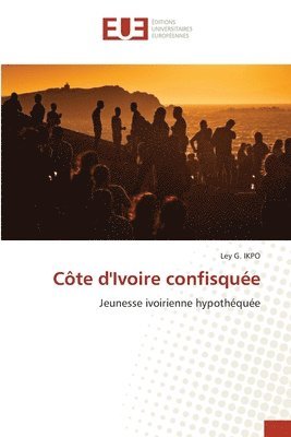 Ley G Ikpo, Ley G. Ikpo, LEY G. IKPO - Côte d'Ivoire confisquée, Häftad