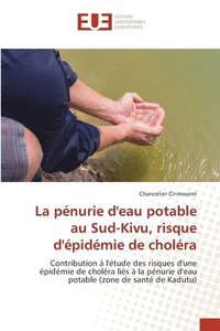 bokomslag La pénurie d'eau potable au Sud-Kivu, risque d'épidémie de choléra