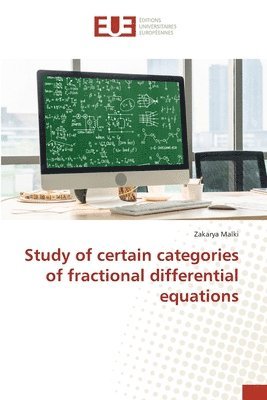 Study of certain categories of fractional differential equations 1