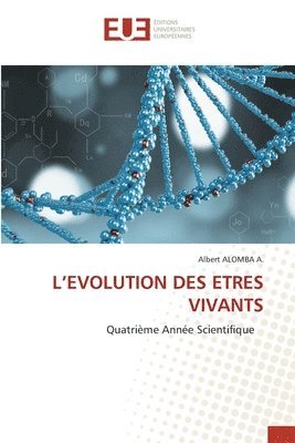 bokomslag L'Evolution Des Etres Vivants