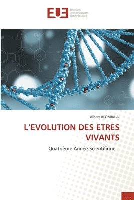 L'Evolution Des Etres Vivants
