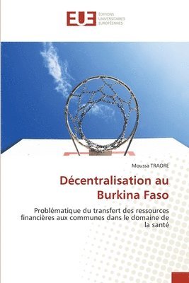 bokomslag Dcentralisation au Burkina Faso