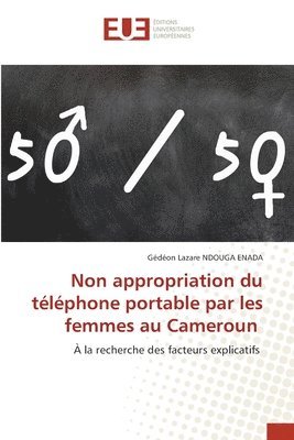 bokomslag Non appropriation du tlphone portable par les femmes au Cameroun