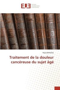 bokomslag Traitement de la douleur cancreuse du sujet g