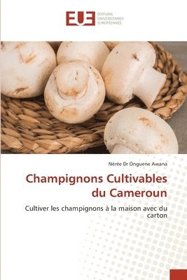 bokomslag Champignons Cultivables du Cameroun