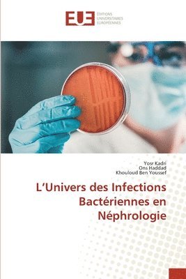 bokomslag L'Univers des Infections Bactériennes en Néphrologie