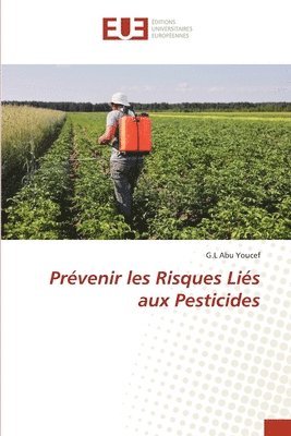 bokomslag Prévenir les Risques Liés aux Pesticides
