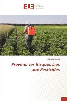 bokomslag Prvenir les Risques Lis aux Pesticides