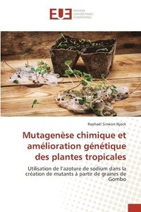 bokomslag Mutagense chimique et amlioration gntique des plantes tropicales