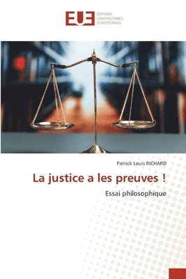 bokomslag La justice a les preuves !