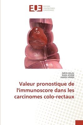 Valeur pronostique de l'immunoscore dans les carcinomes colo-rectaux
