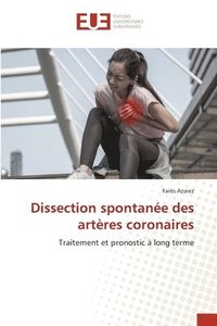 bokomslag Dissection spontane des artres coronaires