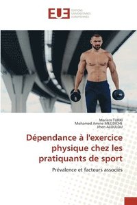 bokomslag Dépendance à l'exercice physique chez les pratiquants de sport