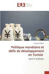 bokomslag Politique monétaire et défis de développement en Tunisie