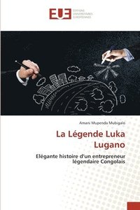 bokomslag La Lgende Luka Lugano