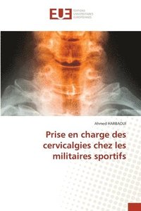 bokomslag Prise en charge des cervicalgies chez les militaires sportifs