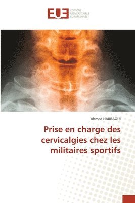 Prise en charge des cervicalgies chez les militaires sportifs