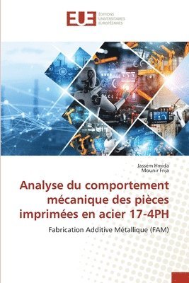 bokomslag Analyse du comportement mécanique des pièces imprimées en acier 17-4PH