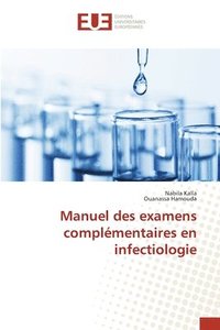 bokomslag Manuel des examens complémentaires en infectiologie