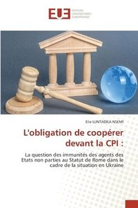 bokomslag L'obligation de coopérer devant la CPI