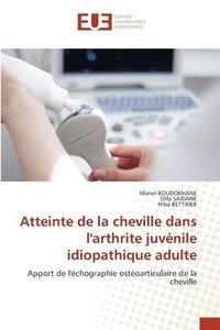 bokomslag Atteinte de la cheville dans l'arthrite juvnile idiopathique adulte