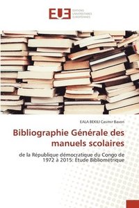 bokomslag Bibliographie Gnrale des manuels scolaires