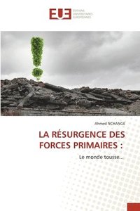 bokomslag La Rsurgence Des Forces Primaires