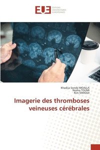 bokomslag Imagerie des thromboses veineuses cérébrales