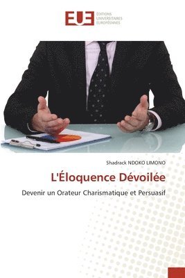 bokomslag L'loquence Dvoile