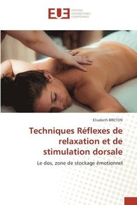 bokomslag Techniques Rflexes de relaxation et de stimulation dorsale