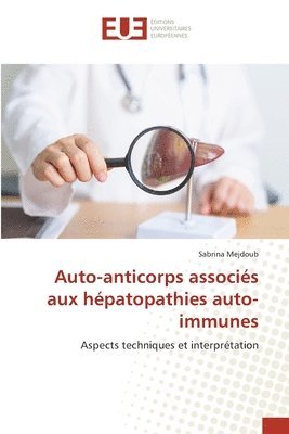 Auto-anticorps associés aux hépatopathies auto-immunes
