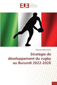 bokomslag Stratégie de développement du rugby au Burundi 2022-2026