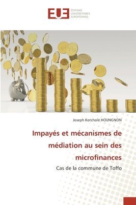 bokomslag Impays et mcanismes de mdiation au sein des microfinances