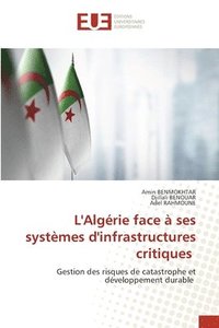 bokomslag L'Algérie face à ses systèmes d'infrastructures critiques