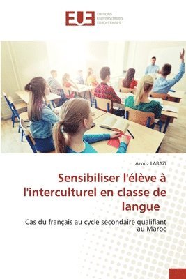 bokomslag Sensibiliser l'lve  l'interculturel en classe de langue