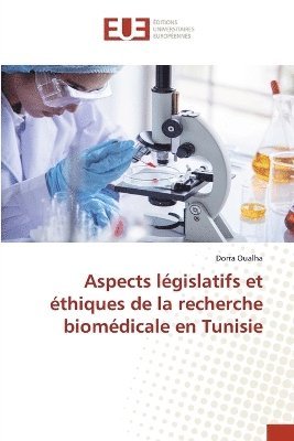 bokomslag Aspects lgislatifs et thiques de la recherche biomdicale en Tunisie