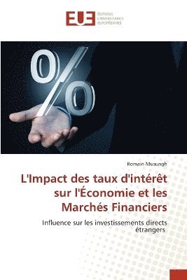 bokomslag L'Impact des taux d'intérêt sur l'Économie et les Marchés Financiers