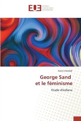 bokomslag George Sand et le fminisme