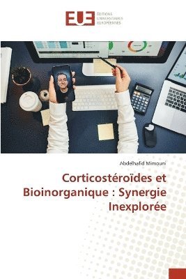 Abdelhafid Mimouni - Corticostéroïdes et Bioinorganique, Häftad