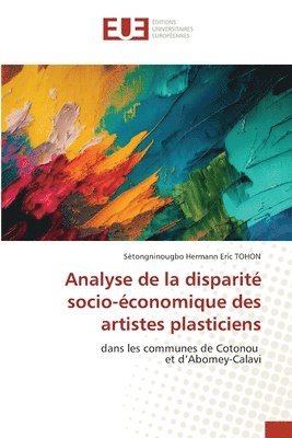 bokomslag Analyse de la disparit socio-conomique des artistes plasticiens