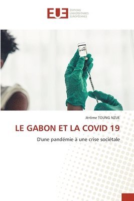 bokomslag Le Gabon Et La Covid 19