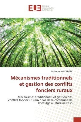 Mcanismes traditionnels et gestion des conflits fonciers ruraux 1