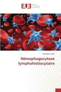 bokomslag Hmophagocytose lymphohistiocytaire